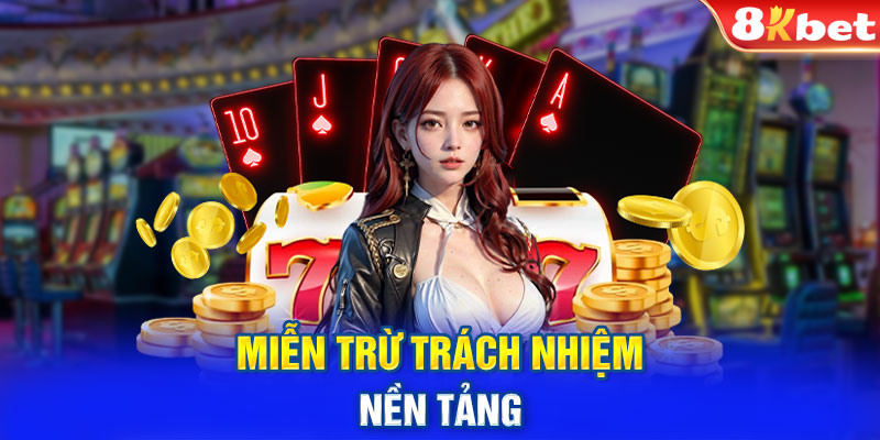 Miễn trừ trách nhiệm nền tảng